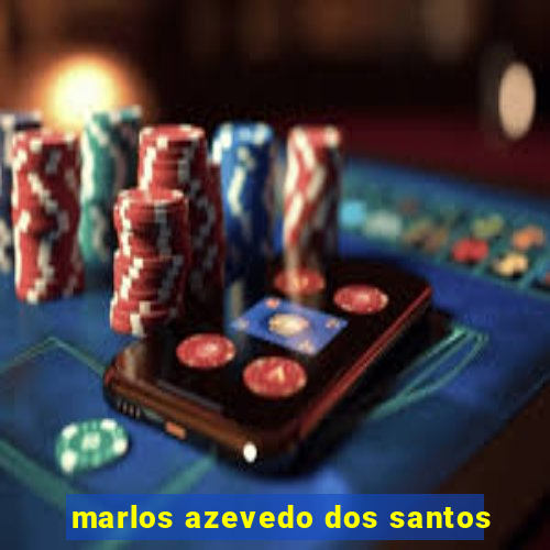 marlos azevedo dos santos